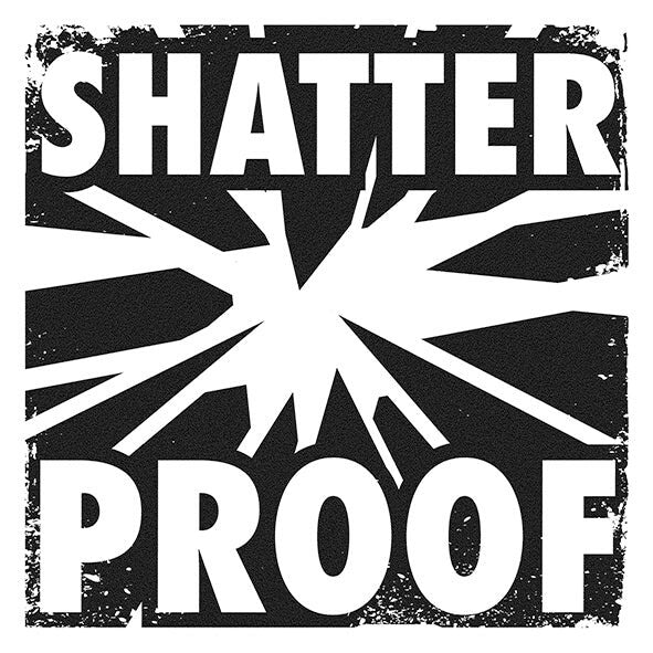 Shatter Proof